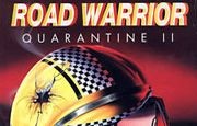 Quarantine II - Road Warrior title